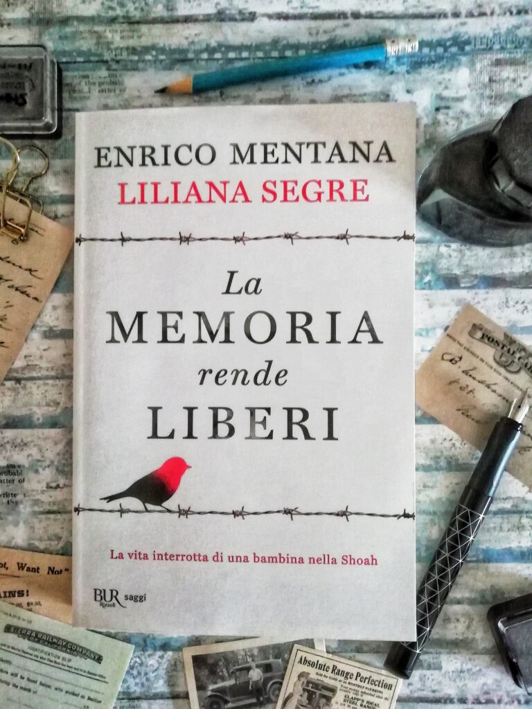 La Memoria Rende Liberi. La Vita Interrotta di una Bambina nella Shoah, di Liliana  Segre ed Enrico Mentana